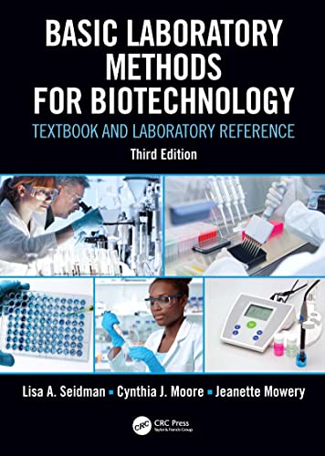 (DK   PDF)Basic Laboratory Methods for Biotechnology Textbook and Laboratory Reference by  Lisa A. Seidman , Cynthia J. Moore 