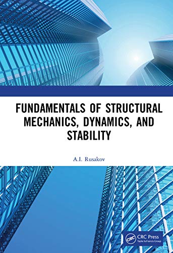 (DK   PDF)Fundamentals of Structural Mechanics, Dynamics, and Stability by A.I. Rusakov  