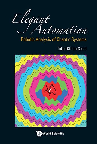 (DK   PDF) Elegant Automation Robotic Analysis Of Chaotic Systems by Julien Clinton Sprott  