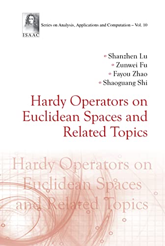 (DK    PDF) Hardy Operators On Euclidean Spaces And Related Topics by Shanzhen Lu , Zunwei Fu 