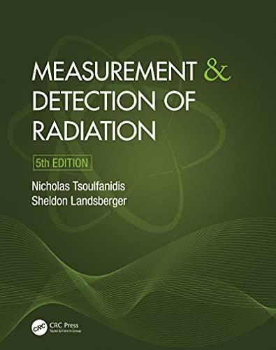 (DK   PDF)Measurement and Detection of Radiation by Nicholas Tsoulfanidis , Sheldon Landsberger 