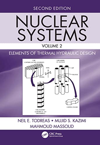 (DK  PDF)Nuclear Systems Volume II, Elements of Thermal Hydraulic Design by Neil E. Todreas , Mujid S. Kazimi 