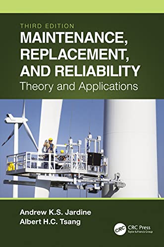 (DK    PDF)Maintenance, Replacement, and Reliability Theory and Applications by  Andrew K. S. Jardine , Albert H. C. Tsang 