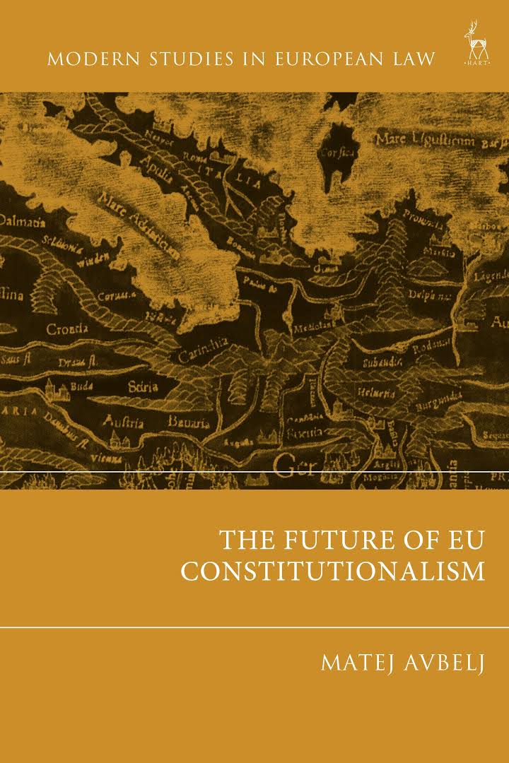 (DK   PDF) The Future of EU Constitutionalism by Matej Avbelj 