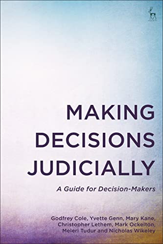 (DK   PDF) Making Decisions Judicially A Guide for Decision-Makers by Godfrey Cole , Yvette Genn 