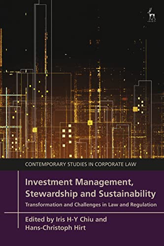 (DK   PDF)Investment Management, Stewardship and Sustainability: Transformation and Challenges in Law and Regulation (Contemporary Studies in Corporate Law) 1st Edition, Kindle Edition by Iris H-Y Chiu , Hans-Christoph Hirt  