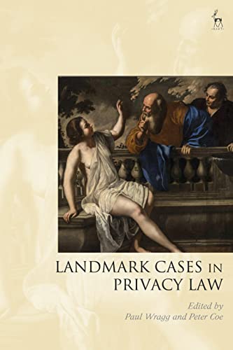 DK    PDF)Landmark Cases in Privacy Law by Paul Wragg , Peter Coe 