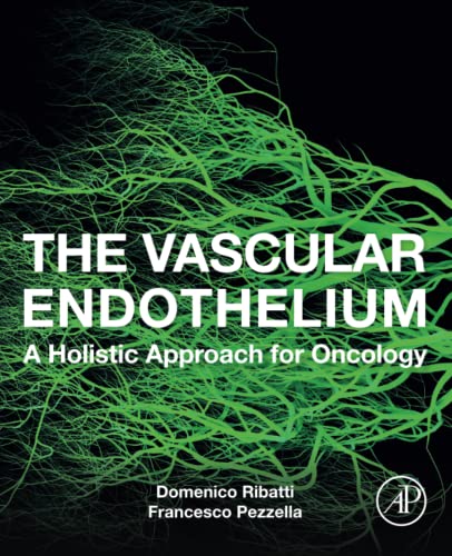 The Vascular Endothelium A Holistic Approach for Oncology 1st Edition by Ribatti 