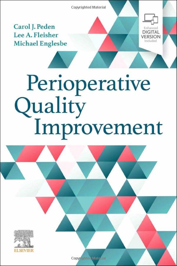 Perioperative Quality Improvement 1st Edition by  Carol J. Peden MB ChB MD FRCA FFICM MPH 