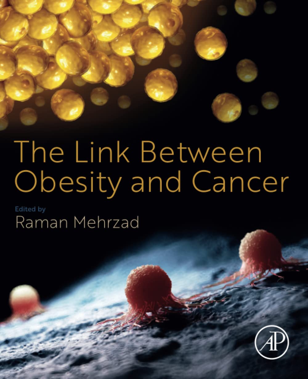 The Link Between Obesity and Cancer 1st Edition by Raman Mehrzad 