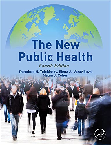 The New Public Health 4th Edition by Theodore H. Tulchinsky 