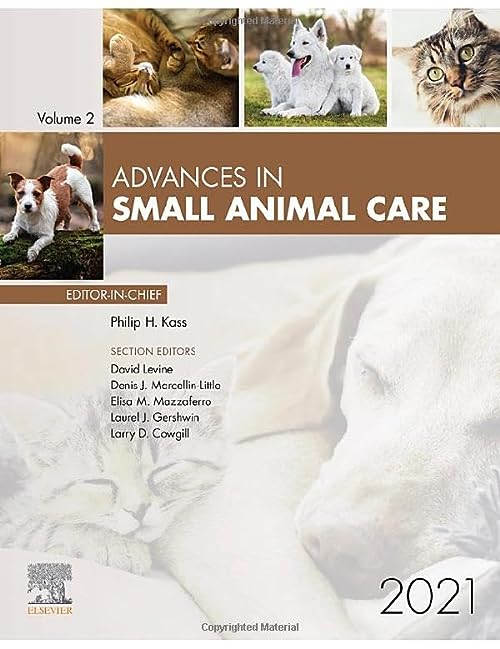 Advances in Small Animal Care 2021 (EPUB3 + Converted PDF) by  Philip H. Kass DVM 