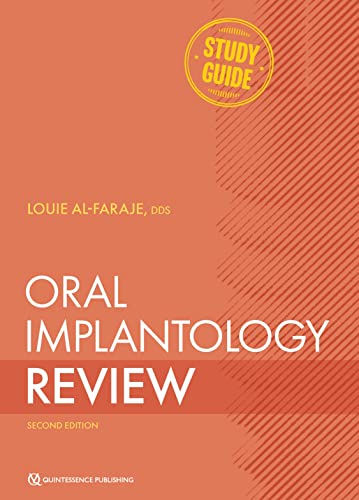 Oral Implantology Review A Study Guide, Second Edition by Louis Al-Faraje 