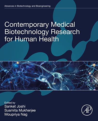 Contemporary Medical Biotechnology Research for Human Health by Sanket Joshi ,