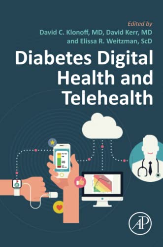 Diabetes Digital Health and Telehealth 1st Edition by  David C. Klonoff M.D. FACP FRCP (Edin) Fellow AIMBE 