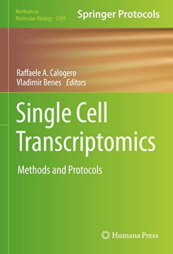 Single Cell Transcriptomics: Methods and Protocols by Raffaele A. Calogero 