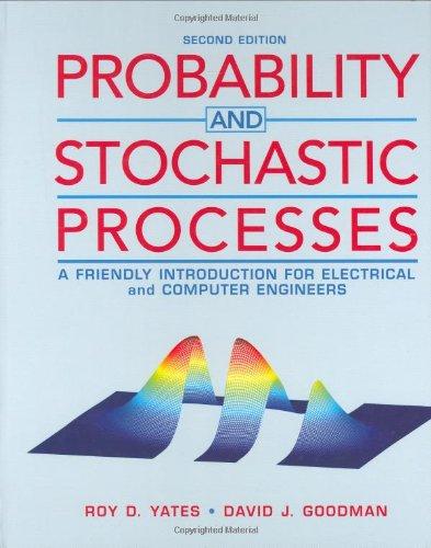 (Solution Manual)Probability and Stochastic Processes A Friendly Introduction for Electrical and Computer Engineers 2nd Edition by Roy D. Yates