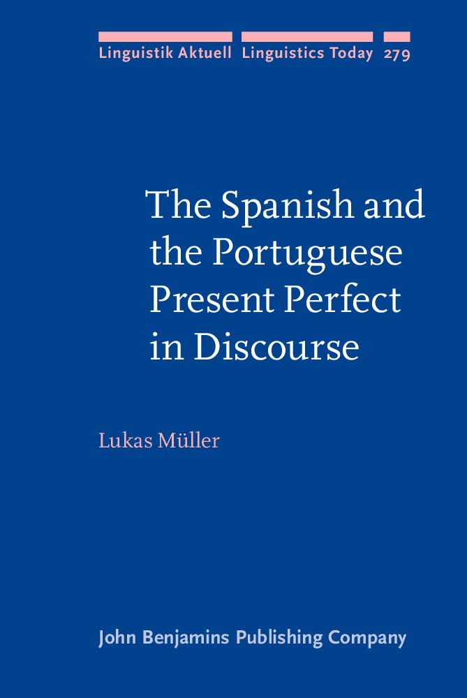 (DK   PDF) The Spanish and the Portuguese Present Perfect in Discourse by Lukas Mller 