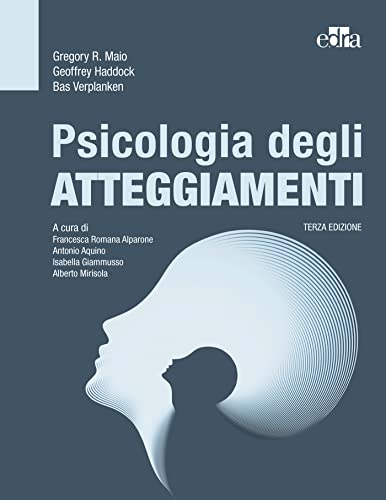Psicologia degli atteggiamenti 3e (EPUB3) by  Gregory R. Maio 