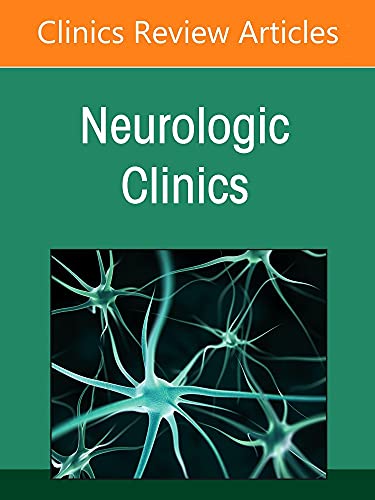 Hospital Neurology, An Issue of Neurologic Clinics (Volume 40-1) (The Clinics: Internal Medicine, Volume 40-1) (Original PDF) by Vanja Douglas MD (Editor