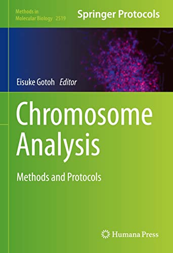 Chromosome Analysis: Methods and Protocols by Eisuke Gotoh 
