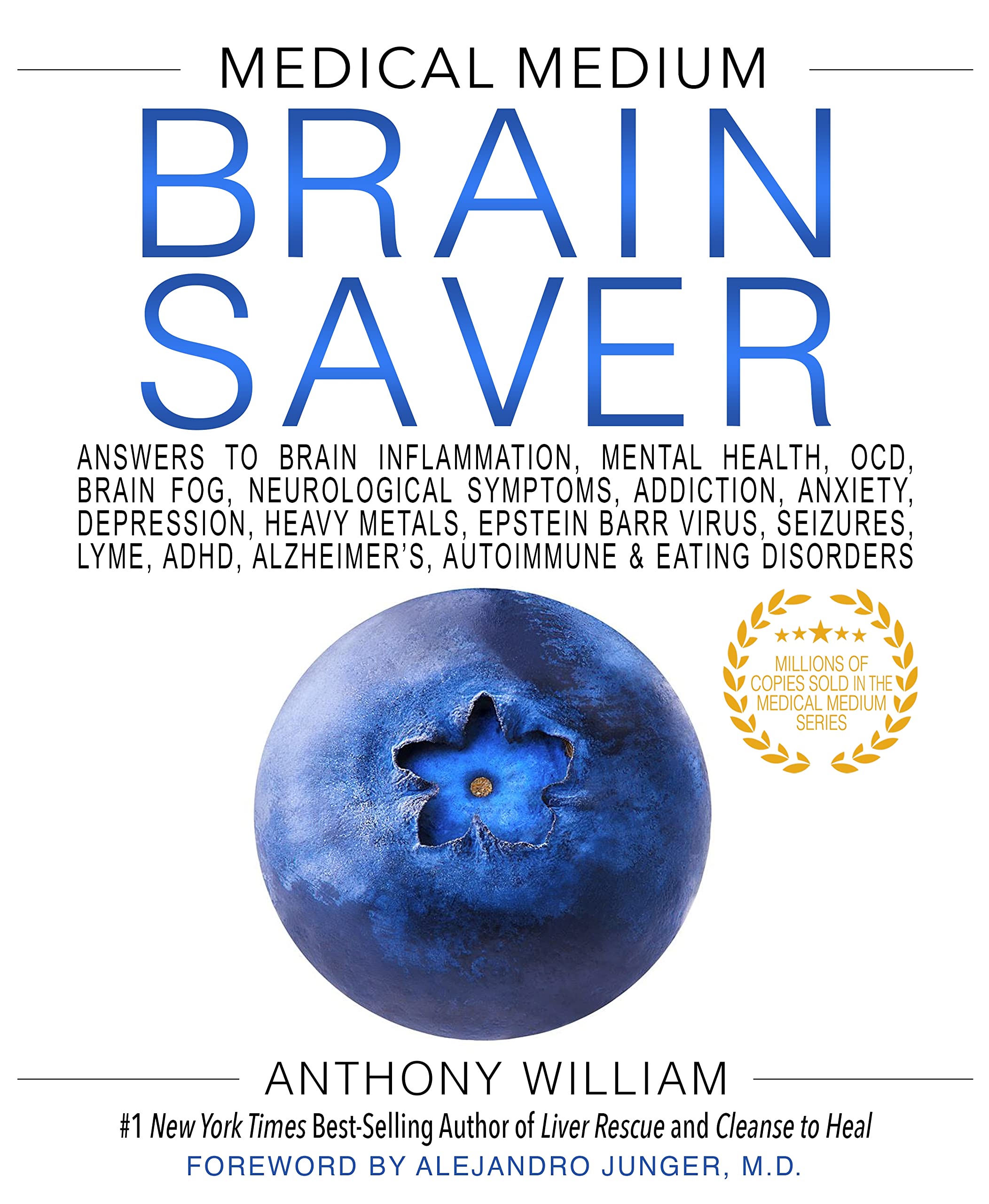 Medical Medium Brain Saver: Answers to Brain Inflammation, Mental Health, OCD, Brain Fog, Neurological Symptoms, Addiction, Anxiety, Depression, Heavy Metals, Epstein-Barr Virus (EPUB) by Anthony William (