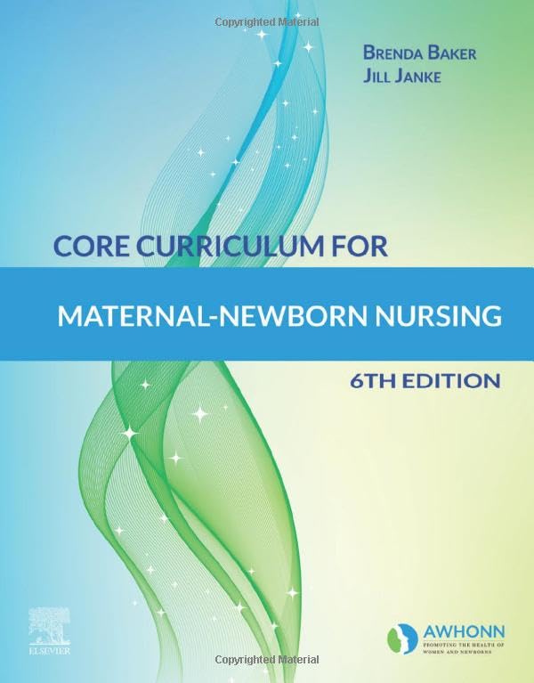 Core Curriculum for Maternal-Newborn Nursing, 6th edition (Original PDF) by AWHONN