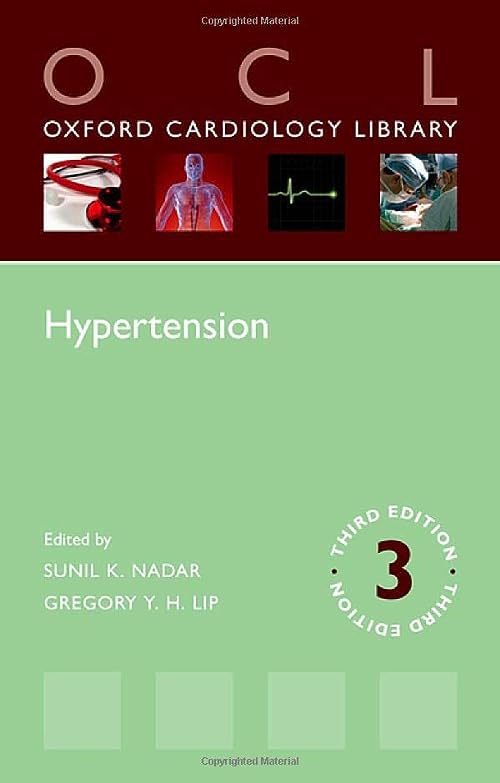 Hypertension, 3rd Edition (Oxford Cardiology Library)  by Sunil K. Nadar 