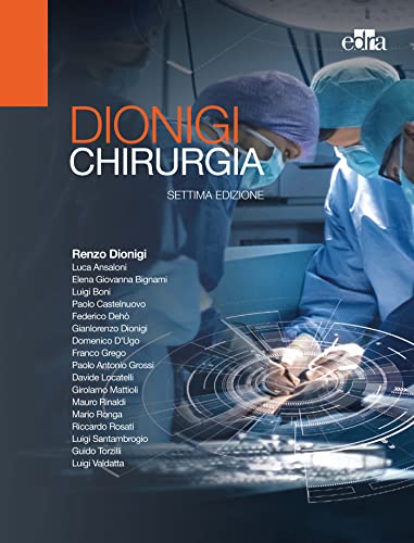 Chirurgia: Basi teoriche e chirurgia generale-Chirurgia specialistica (Vol. 1-2), 7e (EPUB3) by  Renzo Dionigi