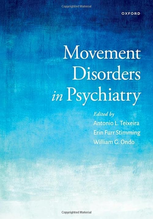 Movement Disorders in Psychiatry  by Antonio L. Teixeira 