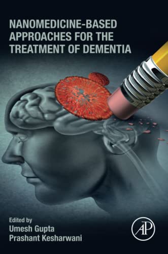 Nanomedicine-Based Approaches for the Treatment of Dementia  by Kesharwani 