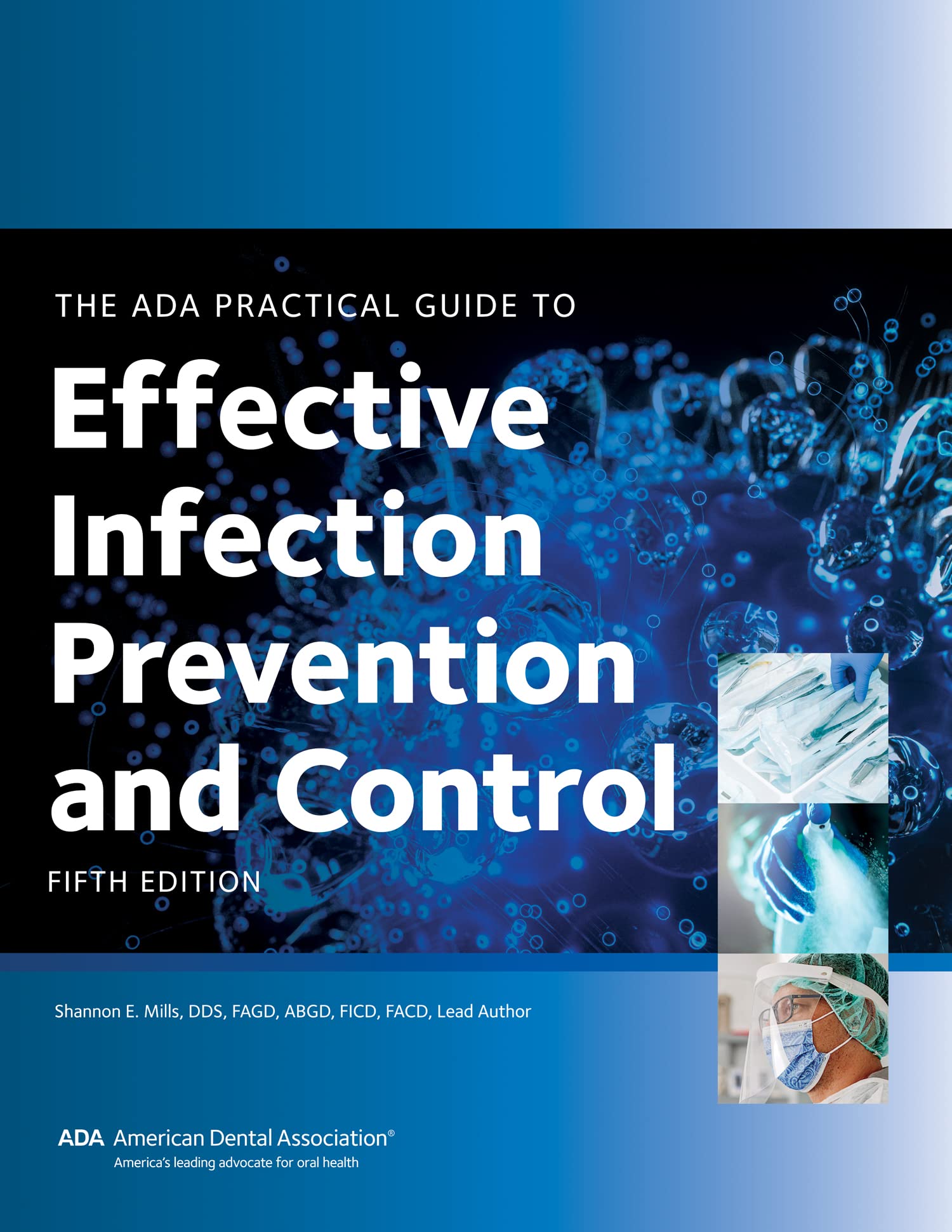 The ADA Practical Guide to Effective Infection Prevention and Control, Fifth Edition (EPUB) by American Dental Association