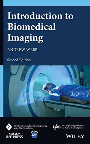 Introduction to Biomedical Imaging (IEEE Press Series on Biomedical Engineering), 2nd Edition (Original PDF) by Andrew Webb