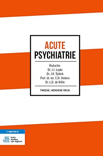 Acute psychiatrie, 2nd Edici＆oacute;n  by J.J. Luykx (