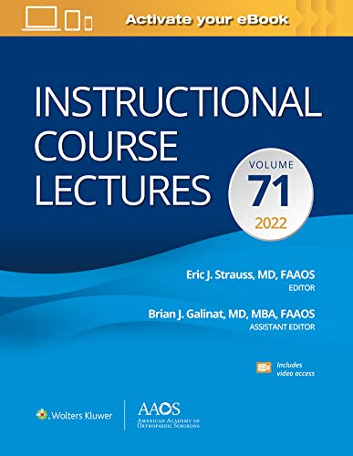 Instructional Course Lectures, Volume 71, 2022 by Eric J Strauss MD