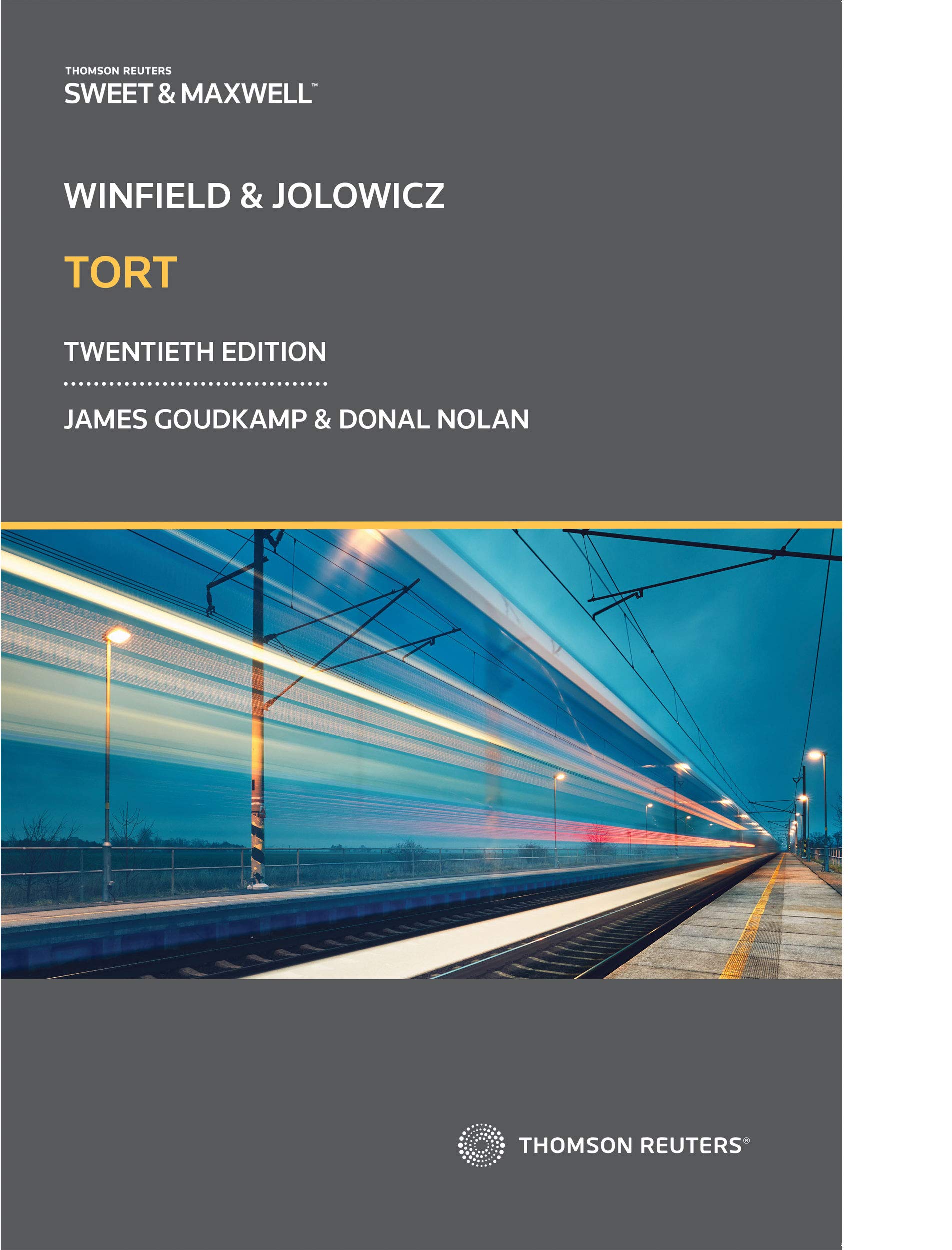 Winfield and Jolowicz on Tort TWENTIETH EDITION by James Goudkamp 