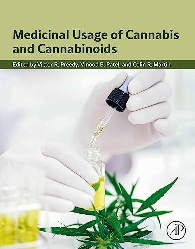 Medicinal Usage of Cannabis and Cannabinoids  by  Victor R Preedy 