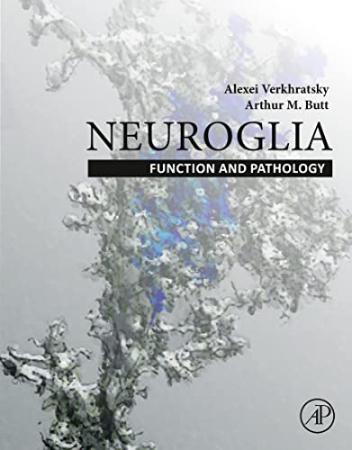 Neuroglia: Function and Pathology by Alexei Verkhratsky