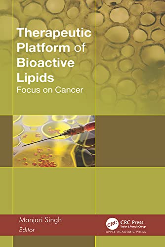 Therapeutic Platform of Bioactive Lipids  by Manjari Singh