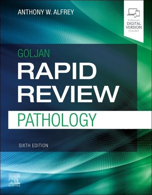 Rapid Review Pathology, 6th edition   by  Anthony Alfrey MD (