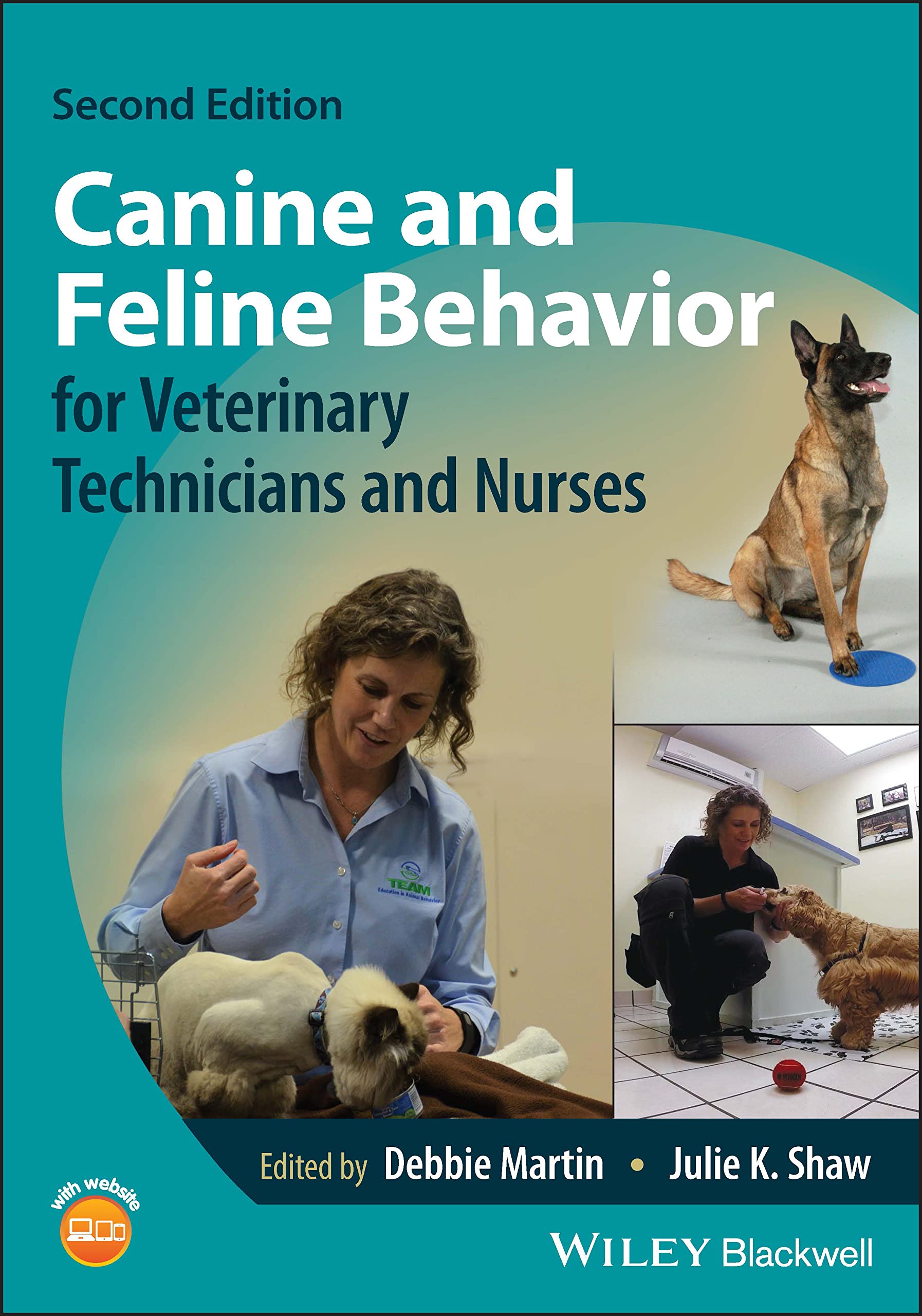 Canine and Feline Behavior for Veterinary Technicians and Nurses, 2nd Edition  by Debbie Martin 