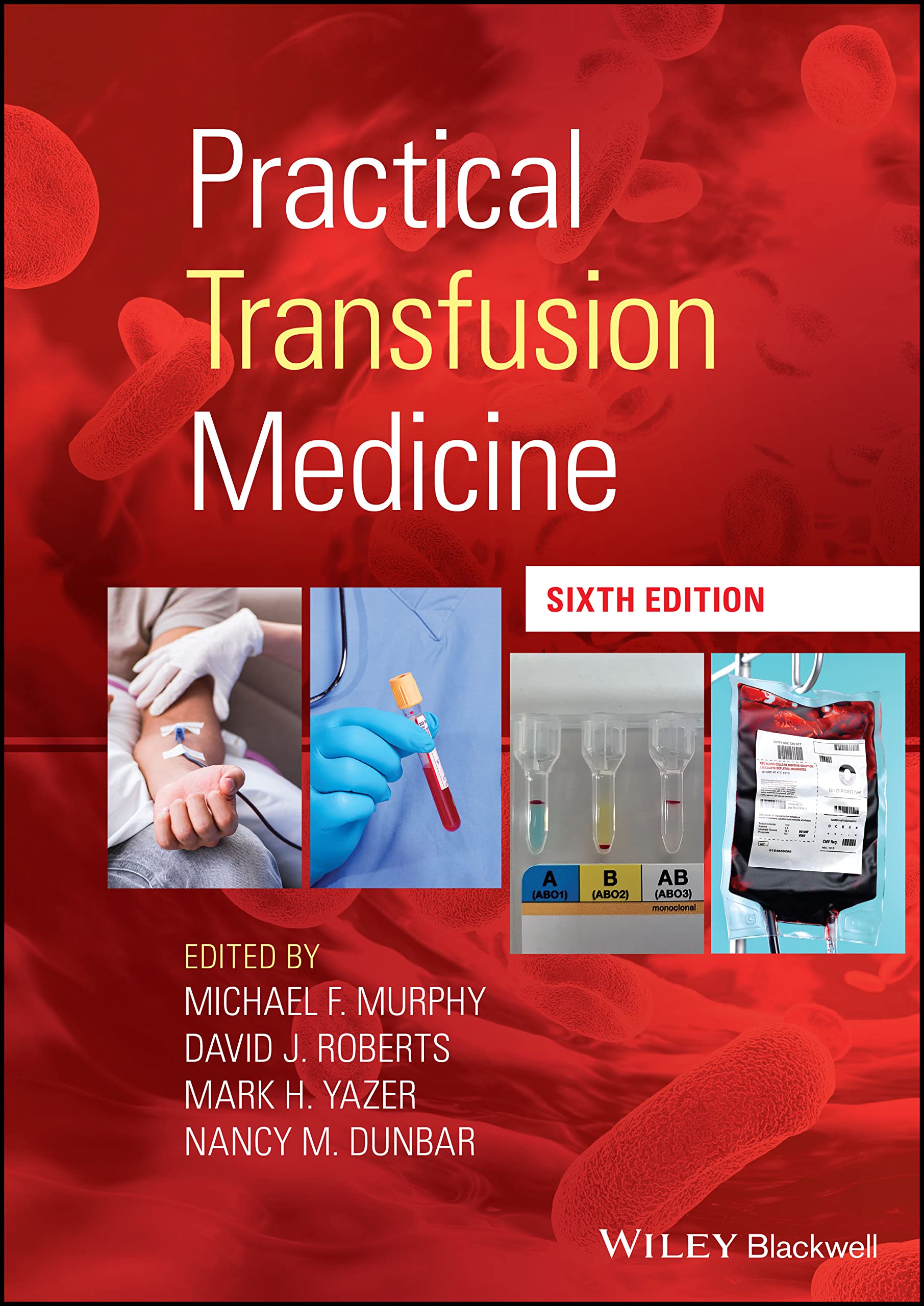 Practical Transfusion Medicine, 6th Edition  by Michael F. Murphy