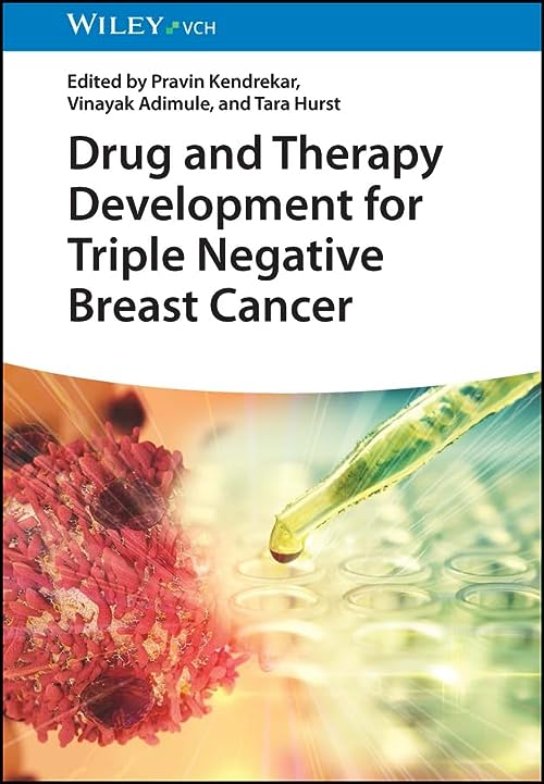 Drug and Therapy Development for Triple Negative Breast Cancer by Pravin Kendrekar 
