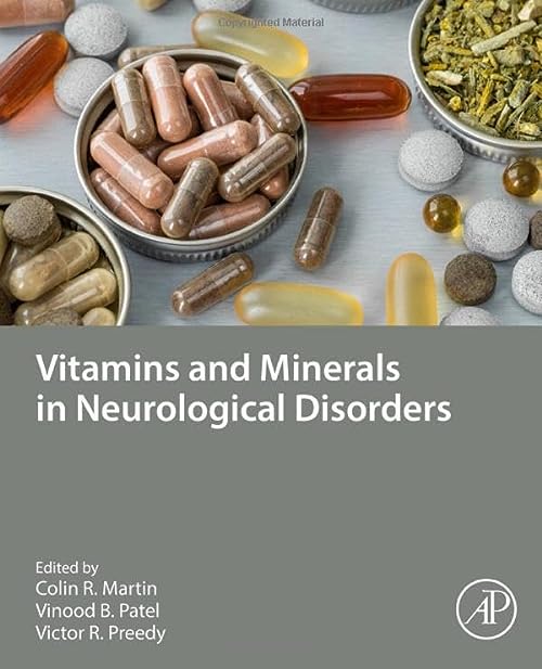 Vitamins and Minerals in Neurological Disorders by Colin R Martin 