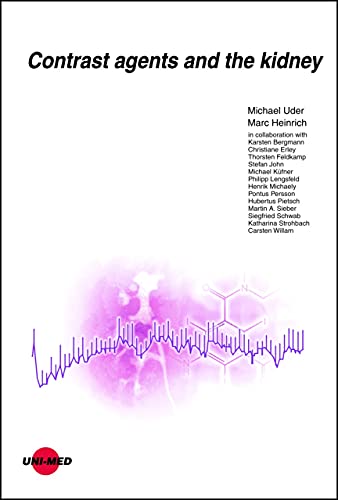 Contrast agents and the kidney (UNI-MED Science) (Chinese Edition) by Michael Uder