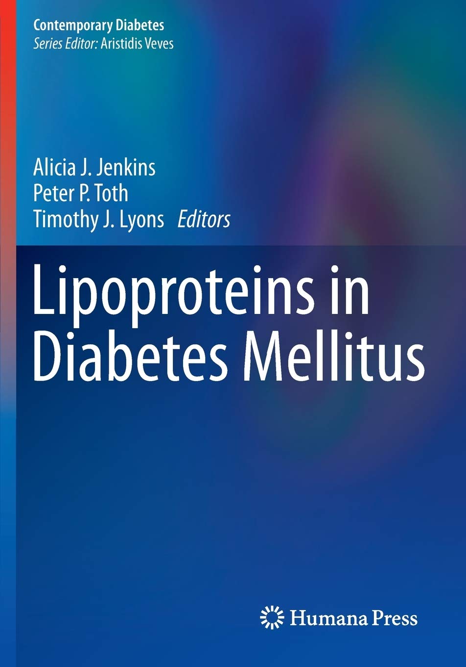 Lipoproteins in Diabetes Mellitus (Contemporary Diabetes), 2nd Edition (Original PDF) by Alicia J. Jenkins 