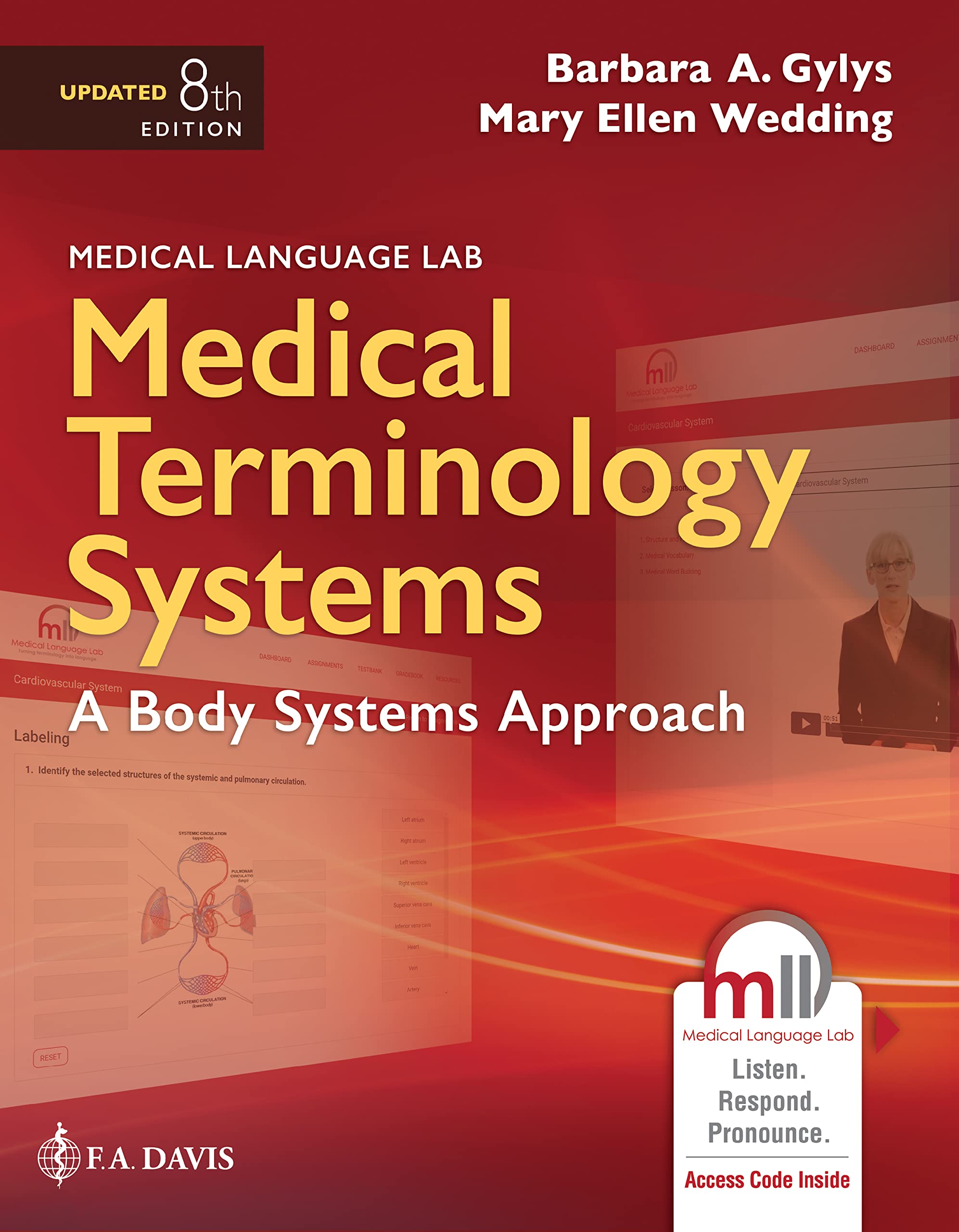 Medical Terminology Systems Update_d: A Body Systems Approach, 8th Edition  by  Barbara A. Gylys MEd CMA-A (AAMA