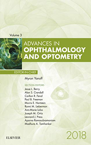 Advances in Ophthalmology and Optometry 2018 by Myron Yanoff 