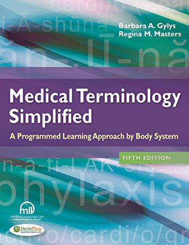 Medical Terminology Simplified: A Programmed Learning Approach by Barbara A Gylys