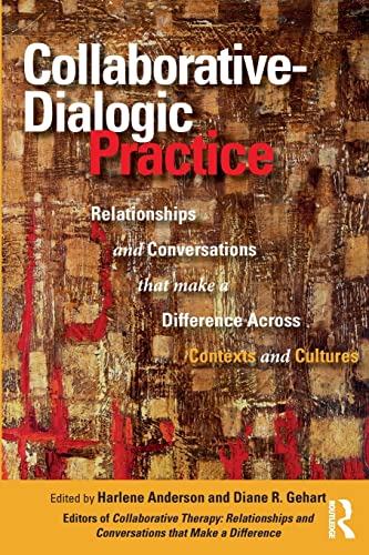 Collaborative-Dialogic Practice  by  Harlene Anderson 